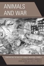 Animals and War: Confronting the Military-Animal Industrial Complex