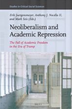 Neoliberalism and Academic Repression The Fall of Academic Freedom in the Era of Trump