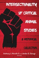 Intersectionality of Critical Animal Studies: A Historical Collection