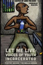 Let Me Lives: Voices of Youth Incarcerated