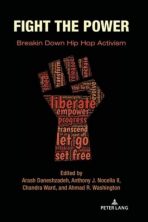 Fight the Power: Breakin Down Hip Hop Activism
